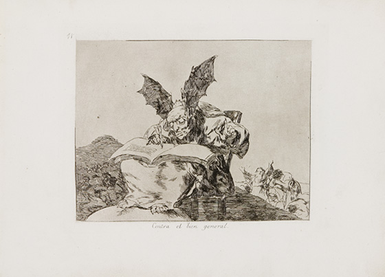 Francisco Goya: Gegen das allgemeine Wohl