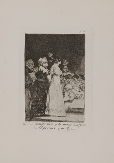 Francisco Goya: Sie sagen ja und reichen die Hand dem Ersten, de