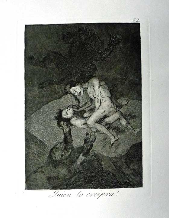 Francisco Goya: Wer könnte das glauben!